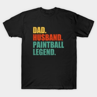 Funny Paintball Dad Husband Legend Paintball Father's Day T-Shirt